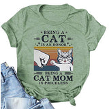 Frauen, die eine Katze sind, sind eine Ehre, eine Katzenmutter zu sein, ist unbezahlbar T-Shirt
