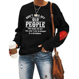 Women Don't Piss Off Old People Sweatshirt Casual Love Sleeves Printed Round Neck Vintage Sweater