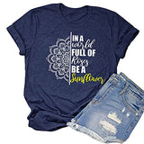 Women in a World Full of Roses be a Sunflower T-Shirt Mandala Sunflower Shirt