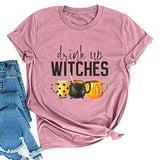 Drink Up Witches T-Shirt für Frauen Halloween Shirt