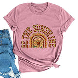 Women Be The Sunshine T-Shirt Sunflower Shirt