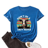 Women Don't Be A Salty Heifer T-Shirt Loose Popular Short Sleeve Funny Cow Shirt