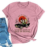 Get in Loser We're Going Trick or Treating T-Shirt for Women Hocus Pocus Shirt