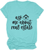 Real Estate Agent Tees Women Ask Me About Real Estate Realtor T-Shirt
