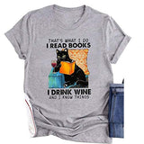 Damen Das ist, was ich tue. Ich lese Bücher. Ich trinke Wein und ich weiß Dinge. Katze. Vintage. Haustierliebhaber. T-Shirt