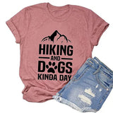 Wandern und Hunde Kinda Day T-Shirt für Frauen Wandershirt Hund Mama Shirt