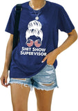 Shit Show Supervisor Tee Women Casual Messy Bun Bleached T-Shirt