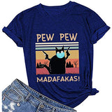 Women Pew Pew Madafakas T-Shirt Funny Pew Pew Shirt