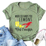 T-Shirt pour femmes, quand la vie vous donne des citrons, faire bouillir des écrevisses