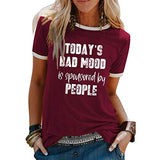 Women Today's Bad Mood is Sponsored by People T-Shirt