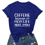 T-shirt Caféine pour femmes parce que la vie de maman n'est pas facile