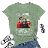 T-Shirt Hocus Pocus pour femmes, un autre matin de quarantaine glorieux me rend malade