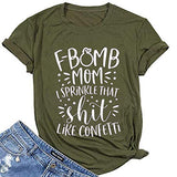 Women F-Momb I Sprinkle That Shit Like Confetti T-Shirt