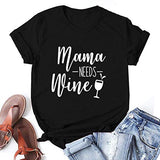 Mama Needs Wine Women T-Shirt
