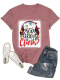 You Serious Clark Shirt Women Clark Griswold T-Shirt