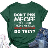 Women Don't Piss Me Off Funny T-Shirt