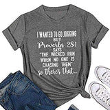 I Wanted to go Jogging But Proverbs 28:1 T-Shirt Christian Shirt