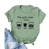 Frauen Die einzigen Männer, denen ich vertraue Jack Jim Jose Lustiges Grafik-T-Shirt