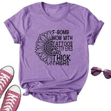 Women F-Bomb Mom with Tattoos Pretty Eyes and Thick Thighs T-Shirt F-Bomb Mom Sunflower Shirt