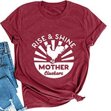 Women Rise & Shine Mother Cluckers T-Shirt