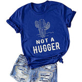 T-Shirt Cactus pour femmes, pas un Hugger