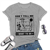 Les femmes ne me disent pas quoi faire T-shirt drôle de génisse chemise graphique de vache