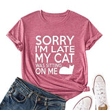T-Shirt drôle pour femmes, désolé, je suis en retard, mon chat était assis sur moi