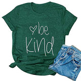T-shirt Be Kind pour femmes, chemise de gentillesse
