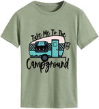 Women Take Me to The Campground Tees Camp Summer Vacation T-Shirt