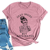 Women Dead Inside But Caffeinated Sunflower T-Shirt Skull Shirt for Women