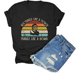 Women Not Fragile Like A Flower Fragile Like A Bomb T-Shirt