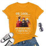 T-Shirt Hocus Pocus pour femmes, un autre matin de quarantaine glorieux me rend malade