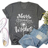 Women Never Stop Making Wishes T-Shirt