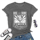 Women Rise and Shine Mother Cluckers T-Shirt Cute Cluckers Shirt