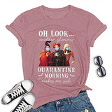 T-Shirt Hocus Pocus pour femmes, un autre matin de quarantaine glorieux me rend malade