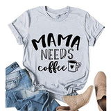 T-Shirt maman a besoin de café pour femmes, chemise Mama