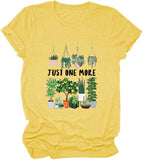 Femmes juste une plante de plus T-Shirt plante maman t-shirts plantes d'intérieur cadeau