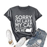 T-Shirt drôle pour femmes, désolé, je suis en retard, mon chat était assis sur moi