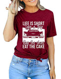 T-Shirt mit Aufschrift „Das Leben ist kurz“ für Frauen, „Machen Sie eine Reise, kaufen Sie die Schuhe, essen Sie den Kuchen“