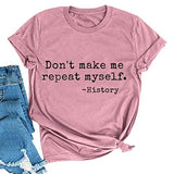 Frauen lassen mich nicht wiederholen T-Shirt