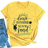 Women Drink in My Hand Toes in The Sand T-Shirt