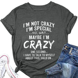 Crazy Lady Shirt Women Im Not Crazy Funny Tees