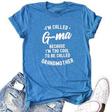 Women I'm Called G-ma Because I'm Way Too Cool G-ma Gift