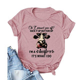 Women Oh I Pissed You Off Suck It Up Buttercup I?m A Heifer It?s What I Do T-Shirt Heifer Shirt