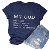 Way Maker T-Shirt Miracle Worker Promise Keeper Light in The Darkness My God T-Shirt