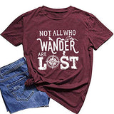 Women Not All Who Wander are Lost T Shirt