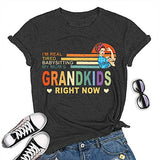 Women I'm Real Tired of Babysitting My Mom's Grandkids Right Now T-Shirt Grandmother Shirt