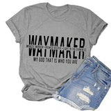 Waymaker T-Shirt Miracle Worker Promise Keeper Light in The Darkness Mein Gott, das ist, wer du bist Shirt für Frauen