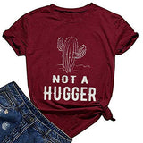 T-Shirt Cactus pour femmes, pas un Hugger
