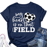 Women My Heart is on That Field Soccer Graphic T-Shirt